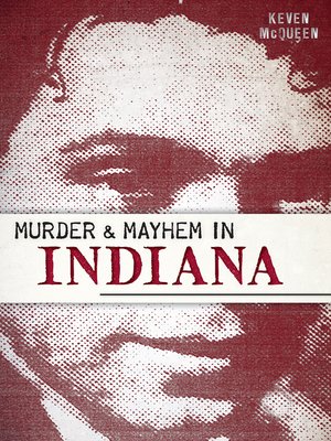 cover image of Murder & Mayhem in Indiana
